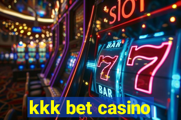 kkk bet casino